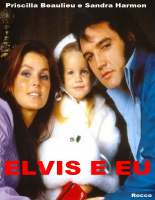 Elvis e Eu - Priscilla Beaulieu Presley.pdf